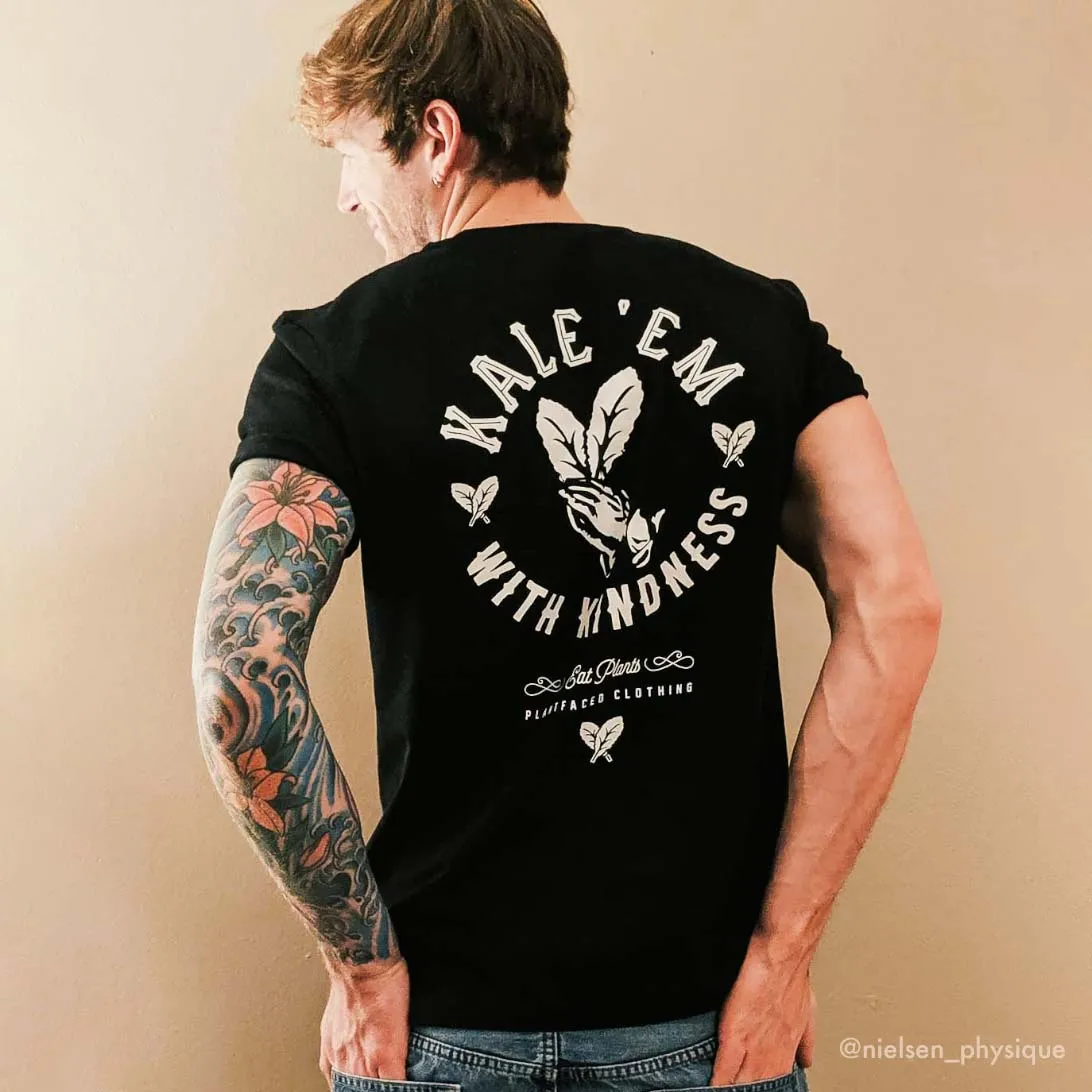 Kale 'Em With Kindness - Black T-Shirt